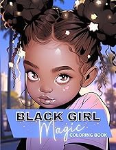 A Complete Series Guide to Audible Title Black Girl Magic: A Coloring Book for Young Black Girls , Coloring Book For Kids Ages 8-12: Coloring Book for Black Kids, Coloring Book for Black ... Books for Black Women and Black Kids) 2026 Edition High Quality Editor's Choice