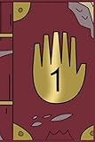 Gravity falls 1 Journal: Fan edition diary | 120 Pages | Perfect for people who loves watching Gravity Falls | Gravity falls 1 2 3