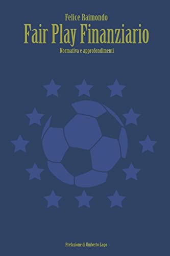 Fair Play Finanziario: Normativa e approfondimenti.