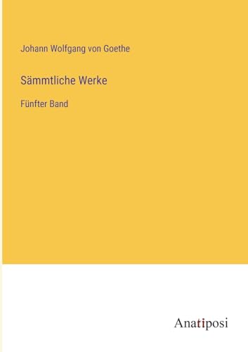 Sämmtliche Werke: Fünfter Band (German Edition)