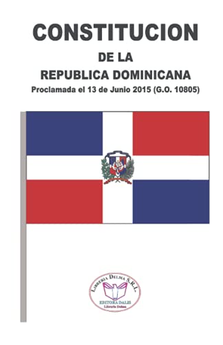Constitucion de la Republica Dominicana: Proclamada el 13 de Juni...