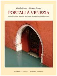 Portali a Venezia ediz illustrata cadeau idéal pour amateurs d'art