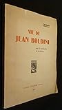  Vie de Jean Boldini, avec 20 reproductions de ses tableaux [Board book] [Jan 01, 1931] Cardona