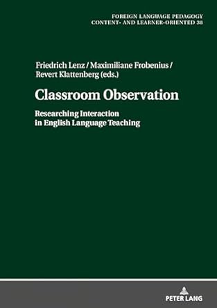 Classroom observation : researching interaction in English language teaching /