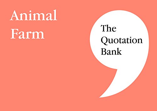 The Quotation Bank: Animal Farm