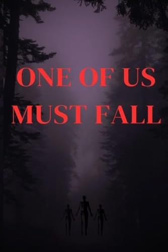 One Of Us Must Fall: The War Within: Overcoming Self-Sabotage