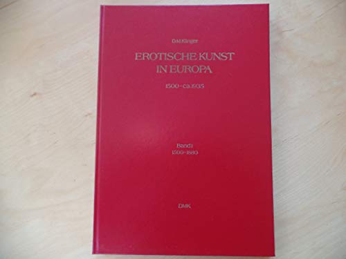 Erotische Kunst in Europa. 1500 - ca.1935.