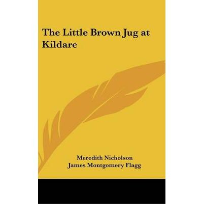 The Little Brown Jug at Kildare (Hardback) - Co... B00FBC76KO Book Cover