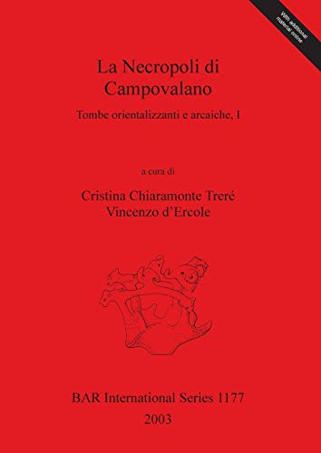 Necropoli di Campovalano BAR IS1177 (BAR International)