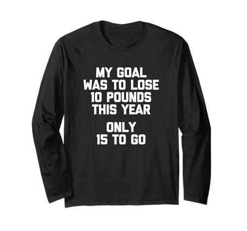 My Goal Was To Lose 10 Pounds This Year (Only 15 To Go) ����T�V���c