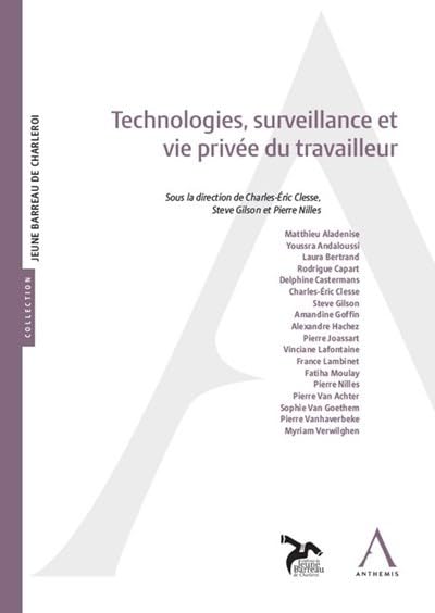Technologies, surveillance et vie privée du travai