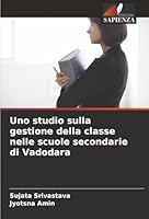 Uno studio sulla gestione della classe nelle scuole secondarie di Vadodara (Italian Edition) 6203891738 Book Cover