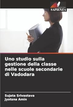 Paperback Uno studio sulla gestione della classe nelle scuole secondarie di Vadodara [Italian] Book