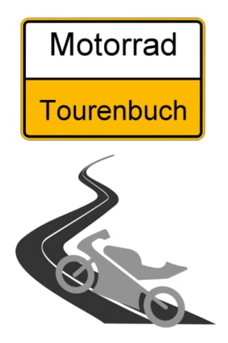 Motorrad Tourenbuch Motorradtouren Motorradurlaub Motorradfahrerin Logbuch...