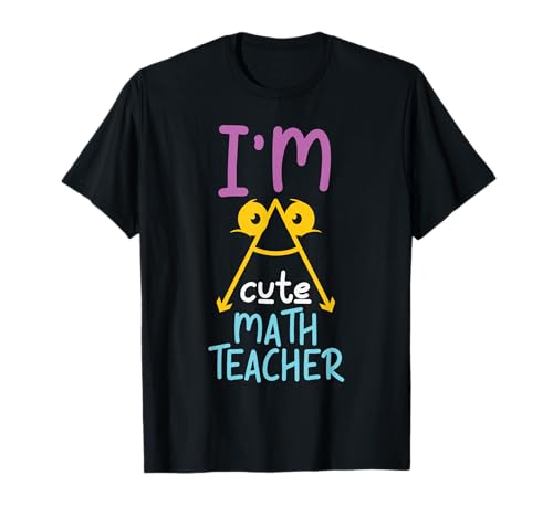 Im Acute Cute Math Teacher Funny Angle School Algebra Joke T-Shirt