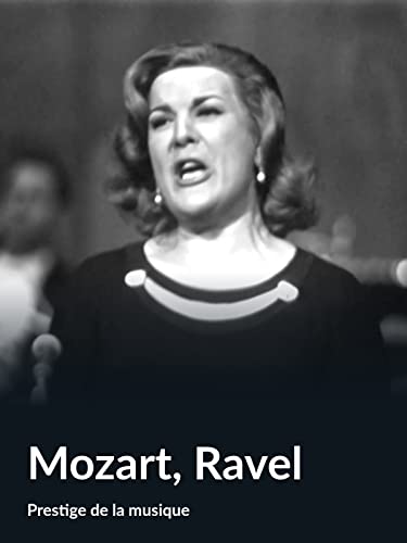 Mozart, Ravel (Prestige de la musique)