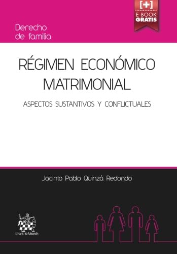 Régimen Económico Matrimonial Aspectos Sustantivos y Conflictuales. (Spanish Edition)
