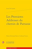 Les Premieres Addresses Du Chemin de Parnasse 281240390X Book Cover