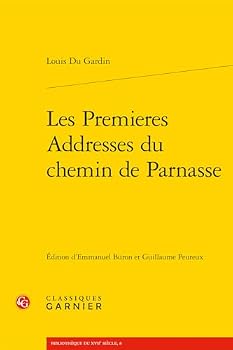 Paperback Les Premieres Addresses Du Chemin de Parnasse [French] Book