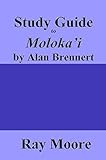 Study Guide to Moloka'i by Alan Brennert