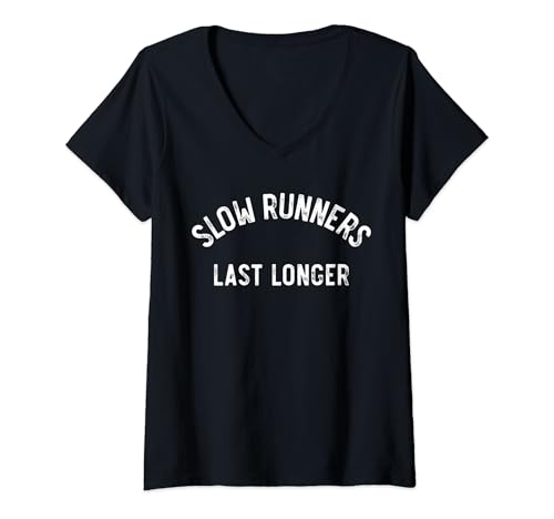 Womens Slow Runners Last Longer Funny Slow Runners Slow Running V-Neck T-Shirt