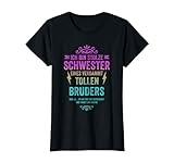 Ich Bin Stolze Schwester Eines Verdammt Tollen Bruders T-Shirt