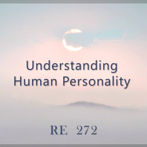 Understanding Human Personality || RE 272 || Dr. Alok Pandey