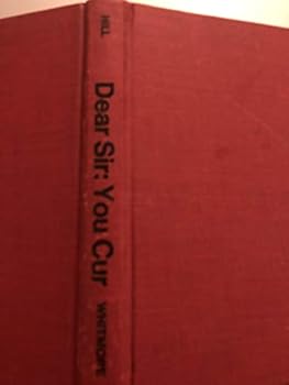 Hardcover Dear Sir: You Cur Book