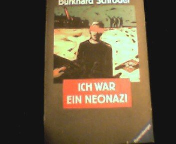 Ich war ein Neonazi. ( Ab 14 J.). Reportage ueber den Aussteiger Ingo Hasselbach