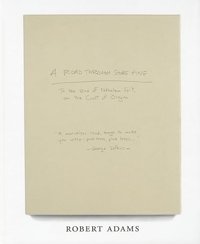 Robert Adams: A Road Through Shore Pine