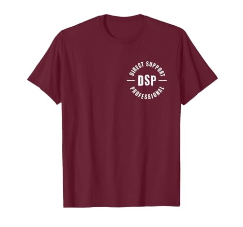 DSP Direct Support Professional DSP Nurse T-Shirt, Men, Burgundy, X-Large