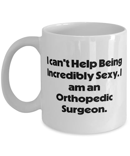 Inspirational Orthopedic surgeon 11oz 15oz Mug, I can't Help Being., Present For Colleagues, Brilliant Gifts From Team Leader, Fun gifts for orthopedic surgeon, Gifts for orthopedic surgeons,
