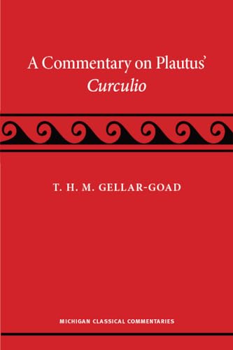 A Commentary on Plautus' Curculio (Michigan Classical Commentaries)
