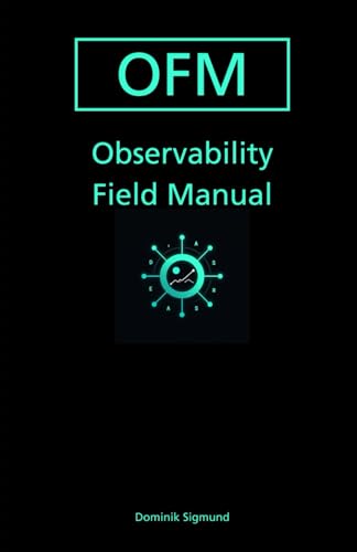 Observability Field Manual (Field Manuals)