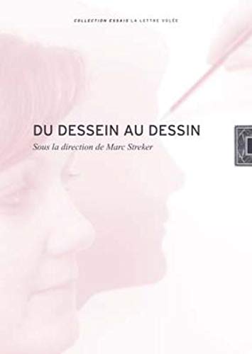 Du Dessein au Dessin Du Dessein au Dessin