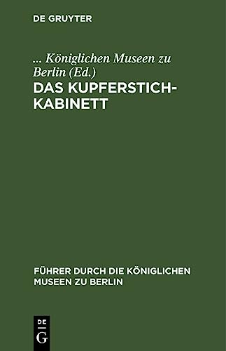 Das Kupferstichkabinett : guide d'utilisation de la collection d'estampes