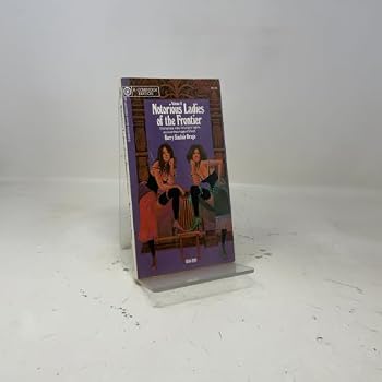 Paperback Notorious Ladies Of The Frontier Volume II Book