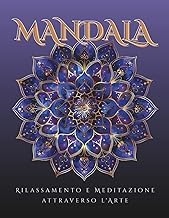Quick Summary of Ebook Summary L'arte del Mandala - Antistress originale per adulti: 70+ Disegni da Colorare per Rilassarsi, Meditare e Ritrovare l&rsquo;Equilibrio (Italian Edition) Detailed Review Kindle & Audio Preview Must Read