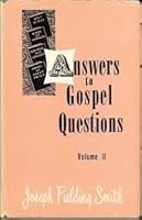 Answers to Gospel Questions: The classic collection in one volume 0877470073 Book Cover
