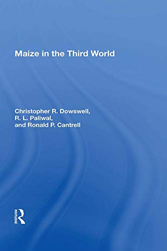 Maize In The Third World (English Edition)