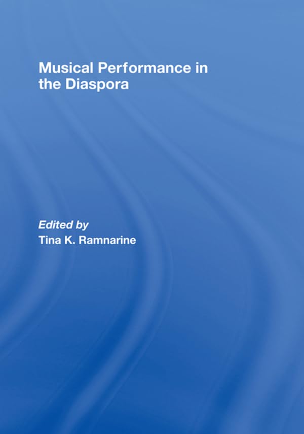 Musical Performance in the Diaspora