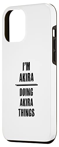 Iphone 12 Pro Max I'm Akira - Doing Akira Things | Funny - First Name - Case #TOP1