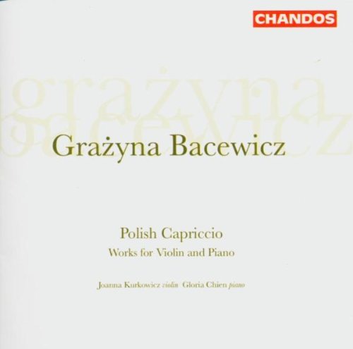 Grazyna Bacewicz Violin & Piano works