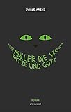  Herr Müller, die verrückte Katze und Gott (eBook): Roman