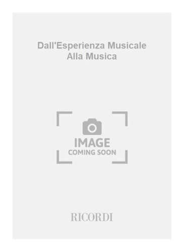 9788875920289 Dall'esperienza musicale alla musica. Un itinerario curricolare dalla scuola elementare alla scuola media