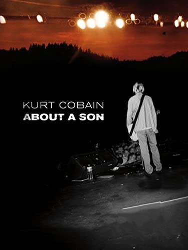 Kurt Cobain : About a Son