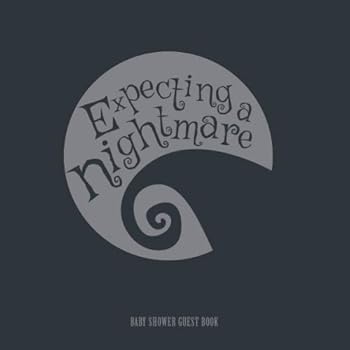 Expecting a Nightmare Baby Shower Guest Book: Alternative Halloween Theme Baby Shower Guest Book, 120 pages
