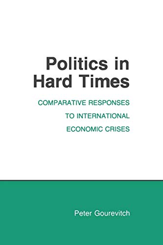 Politics in Hard Times: Comparative Responses to...