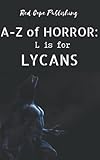 L is for Lycans