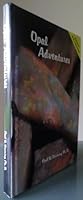 Opal Adventures (Rocks, Minerals and Gemstones) 0962531103 Book Cover